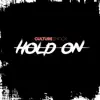 Culture Shock - Hold On - Single